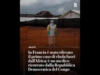 Ebola, primo caso in Europa: è un medico francese