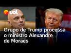 Trump x Moraes: empresa do presidente dos EUA processa ministro por censura e 'fabricar jurisdição'