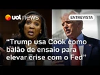 Trump faz de Lisa Cook um alvo para tentar elevar crise com o Fed e demitir Powell, diz professor