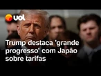 Trump afirma ter avançado em negociações com o Japão sobre tarifas de importação: 'Grande progresso'