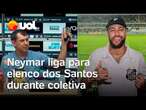 Neymar liga para jogadores e comissão técnica após vitória que aproxima Santos da Série A