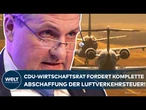 DEUTSCHLAND: „Senkung greift zu kurz“ CDU-Wirtschaftsrat fordert Abschaffung der Luftverkehrsteuer!