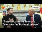 Trump x Zelensky: Futuro do mundo virou bate-boca de comediante e apresentador de reality | Sakamoto