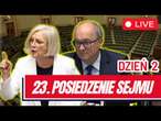 23 posiedzenie Sejmu RP dzień drugi 5 grudnia 2024 - Transmisja na ŻYWO z obrad Sejmu