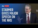 Prime Minister Sir Keir Starmer delivers major speech on NHS - Watch live