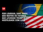 Análise: Cabe a Lula defender os empresário brasileiros | CNN PRIME TIME