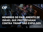 Veja o momento em que parlamentares de esquerda que protestavam contra Trump são retirados do local
