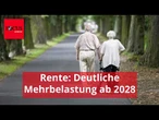 Auf 19,9 Prozent in 2028: Rentenversicherung rechnet mit stärkerem Beitragsanstieg
