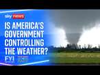 FYI: Fake or Fact - Can the American government control the weather?