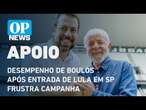 Desempenho de Boulos após entrada de Lula em SP frustra expectativas da campanha l O POVO NEWS