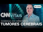 CNN SINAIS VITAIS - DR. KALIL ENTREVISTA: DOENÇA DO CÉREBRO - TUMORES CEREBRAIS | 10/05/2025