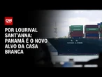 EUA pressionam Panamá para garantir navegação gratuita de navios | CNN PRIME TIME