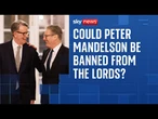 Labour peer calls for Mandelson to be banned from parliament - as Trump denies knowing him