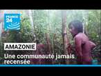 Amazonie : une communauté jamais recensée attire l'attention des antropologues • FRANCE 24