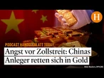 China im Goldrausch? Investoren decken sich trotz hoher Preise ein