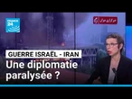 Iran-Israël : les pays arabes et l'Europe peinent à se faire entendre • FRANCE 24