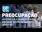 Governo Lula se preocupa com ordem de prisão de Edmundo González | O POVO NEWS