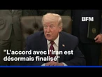 Donald Trump confirme qu'un accord de paix a été finalisé avec l'Iran