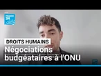 Droits humains : les négociations budgéataires des Nations Unies • FRANCE 24