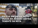 Polícia encontra moto usada em ataque contra tenente da Rota em SP