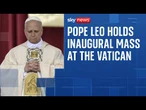 World leaders and the faithful attend for Pope Leo XIV's inauguration at the Vatican