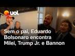 Eduardo Bolsonaro encontra Milei, Trump Jr. e Bannon nos EUA, sem a presença de seu pai; vídeos