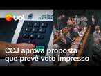 CCJ aprova proposta que prevê voto impresso e contagem de votos; projeto vai a plenário