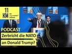 Zerbricht die NATO an Donald Trump?