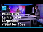 Mondial 2026 : La France et l'Argentine visent les 16es, le Cap Vert continue de rêver