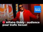 DIRECT | Procès du rappeur P. Diddy à New York - Accusations de trafic sexuel et d'abus | euronews