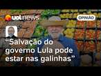 Lula descobre que a salvação para seu governo pode estar nas galinhas | Josias de Souza