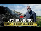 UK's toxic dumps: what lies beneath?