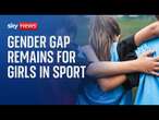 More girls than ever dream of top sporting success - but gender gap remains