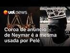 Neymar no Santos: Coroa que aparece em anúncio do jogador é a mesma usada por Pelé na seleção