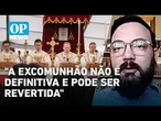 Fraternidade Pio X: Excomunhão e cisma, entenda o que muda na Igreja Católica | #OP News