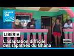 Liberia : l'adaptation difficile des rapatriés du Ghana • FRANCE 24