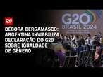 Débora Bergamasco: Argentina inviabiliza declaração do G20 sobre igualdade de gênero| CNN 360°