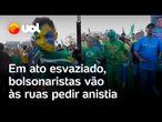 Bolsonaristas vão às ruas no DF pedir anistia para os golpistas do 8 de Janeiro em ato esvaziado