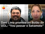 Dani Lima faz promessa no Bolão do UOL: 'Vou passar o Sakamoto, custe o que custar'
