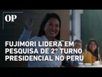Fujimori lidera em pesquisa de boca de urna do 2º turno presidencial no Peru