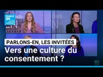 Vers une culture du consentement ? Parlons-en avec V. Riotton, C. Le Magueresse et L. Manent