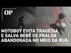Bebê de 1 ano é flagrada engatinhando sozinha em avenida de madrugada no Espírito Santo