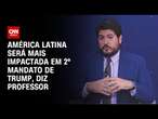 América Latina será mais impactada em 2º mandato de Trump, diz professor | WW ESPECIAL