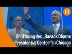 Mit Merkel, ohne Trump: Obama eröffnet sein Präsidentenzentrum in Chicago