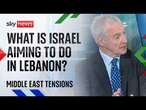 Analysis: 'Big ask' for Israel to get to the Litani River | Israel-Hezbollah conflict