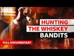 Disclosure: Hunting the Whisky Bandits | BBC Documentary