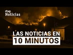 Las noticias del DOMINGO 24 de AGOSTO en 10 minutos | RTVE Noticias