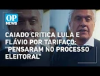 Caiado critica Lula e Flávio por tarifaço: "Pensaram no processo eleitoral" l #op NEWS