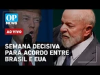 AO VIVO: Lula pede que Trump reflita sobre tarifaço; Moraes veta uso de fardas por réus | OP NEWS