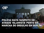 Polícia mata suspeito de ataque 'islamista' perto da marcha do Orgulho em Berlim